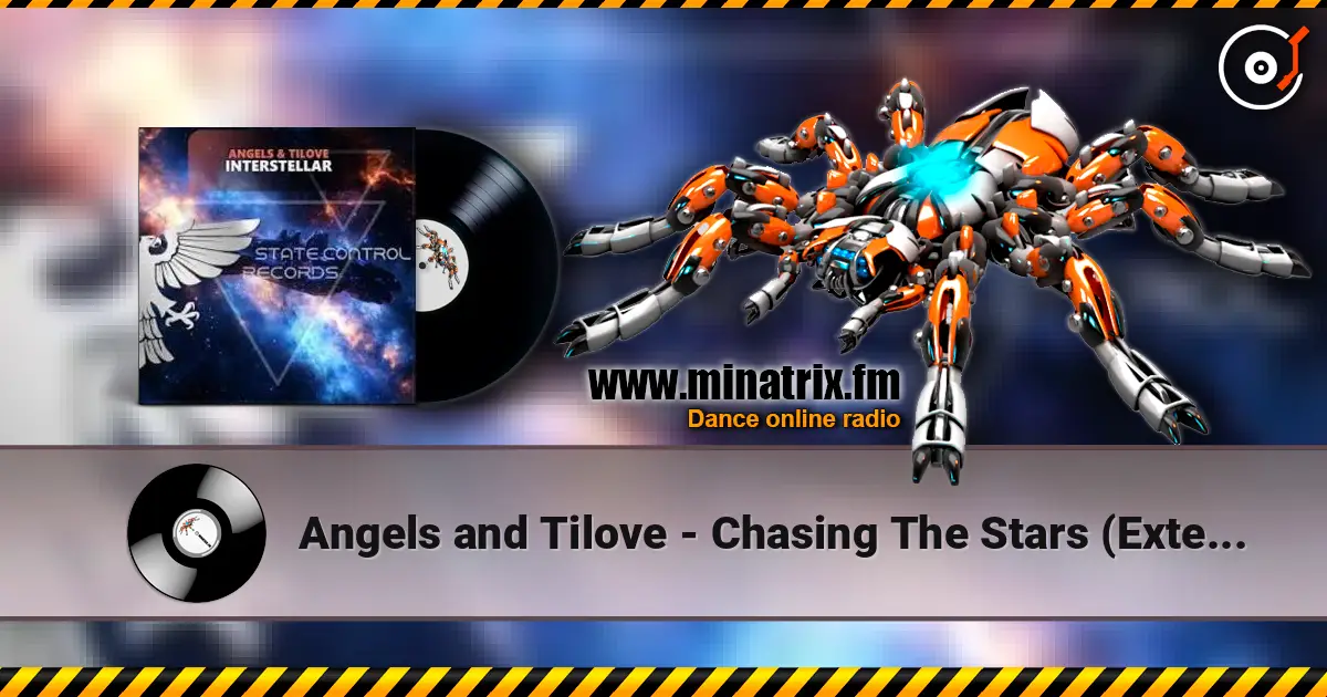 Angels and Tilove - Chasing The Stars (Extended Mix) слушать онлайн в высоком качестве | Minatrix.FM