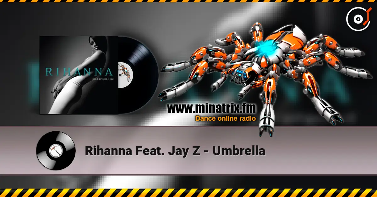 Rihanna Feat. Jay Z - Umbrella слушать онлайн в высоком качестве | Minatrix.FM
