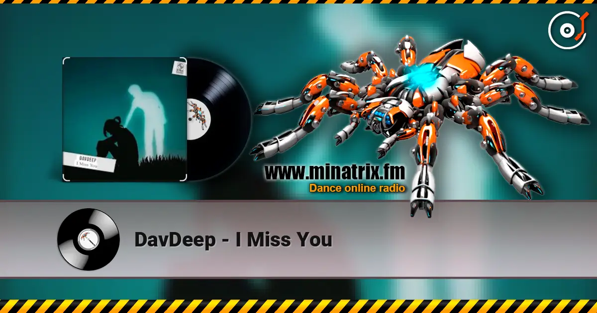 DavDeep - I Miss You слушать онлайн в высоком качестве | Minatrix.FM