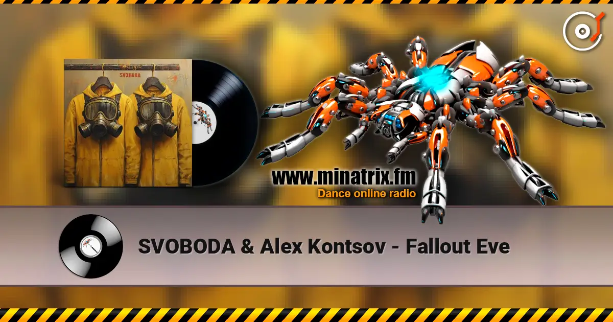 SVOBODA & Alex Kontsov - Fallout Eve слушать онлайн в высоком качестве | Minatrix.FM