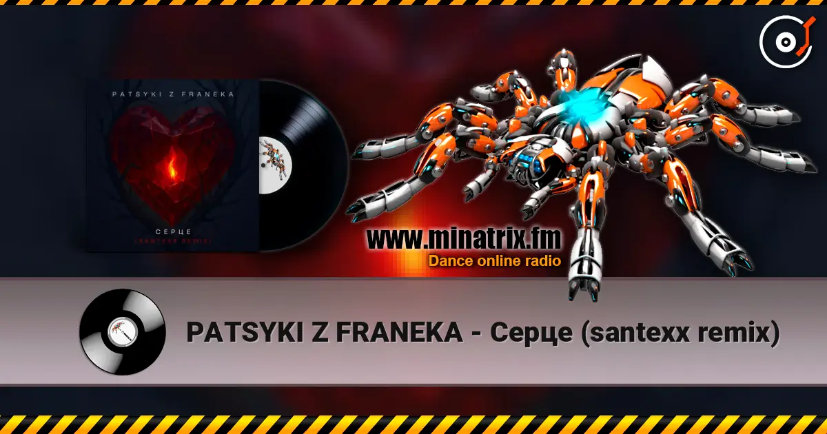 PATSYKI Z FRANEKA - Серце (santexx remix) слухати онлайн у високій якості | Minatrix.FM