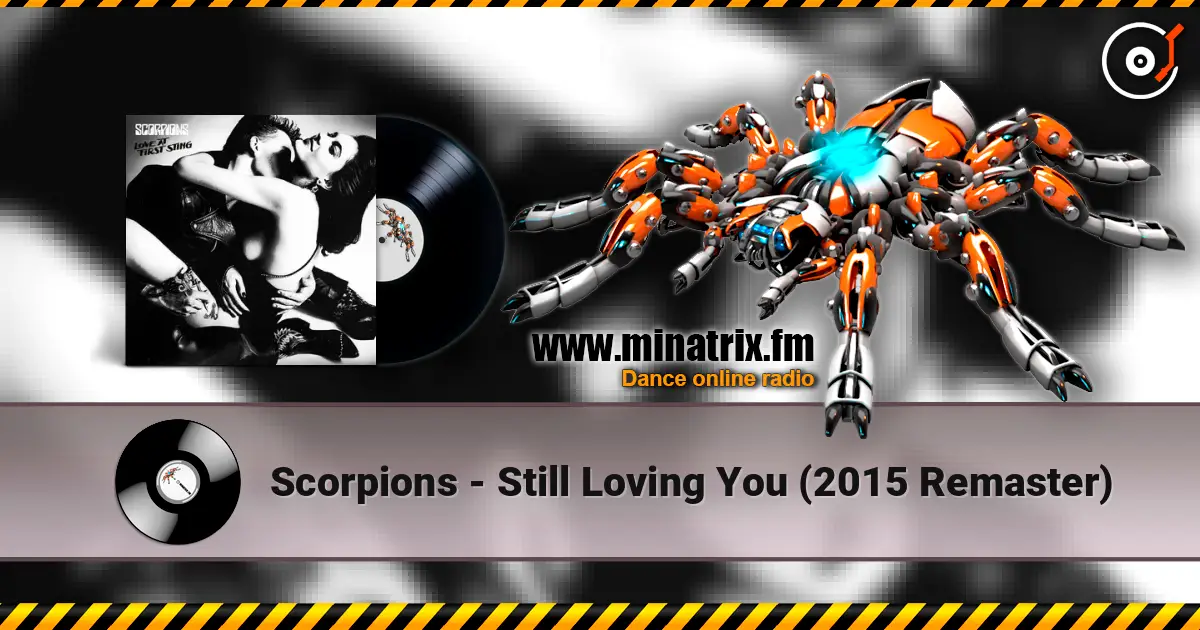 Scorpions - Still Loving You (2015 Remaster) online in hoher Qualität hören | Minatrix.FM