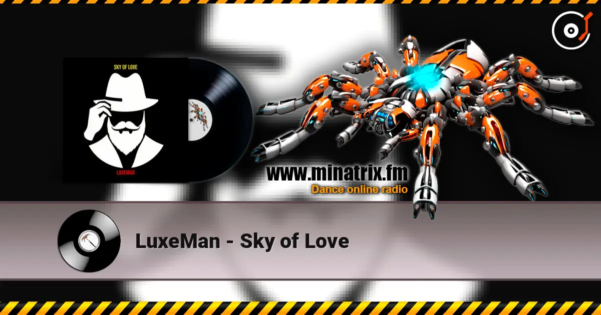 LuxeMan - Sky of Love слушать онлайн в высоком качестве | Minatrix.FM