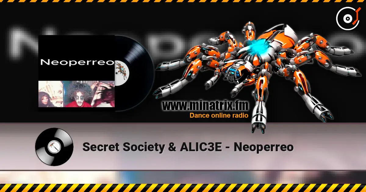 Secret Society & ALIC3E - Neoperreo слушать онлайн в высоком качестве | Minatrix.FM