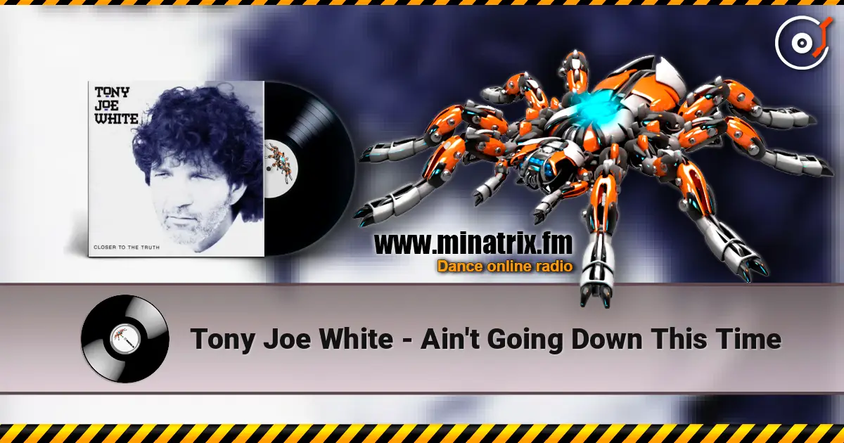Tony Joe White - Ain't Going Down This Time слушать онлайн в высоком качестве | Minatrix.FM