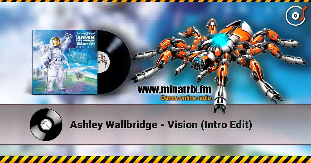 Ashley Wallbridge - Vision (Intro Edit) слушать онлайн в высоком качестве | Minatrix.FM