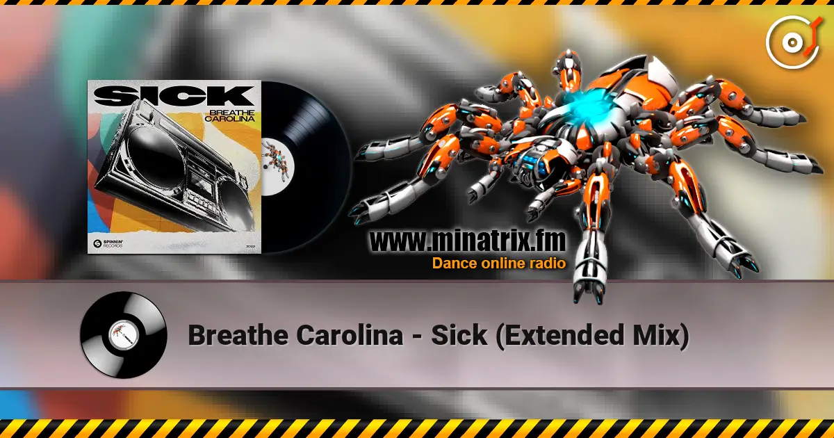 Breathe Carolina - Sick (Extended Mix) слушать онлайн в высоком качестве | Minatrix.FM