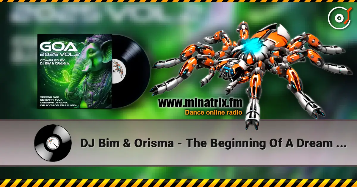 DJ Bim & Orisma - The Beginning Of A Dream (Album Version) écouter en ligne en haute qualité | Minatrix.FM
