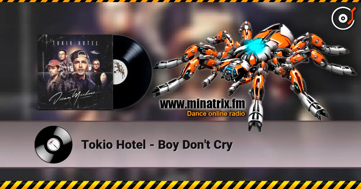 Tokio Hotel - Boy Don't Cry слушать онлайн в высоком качестве | Minatrix.FM