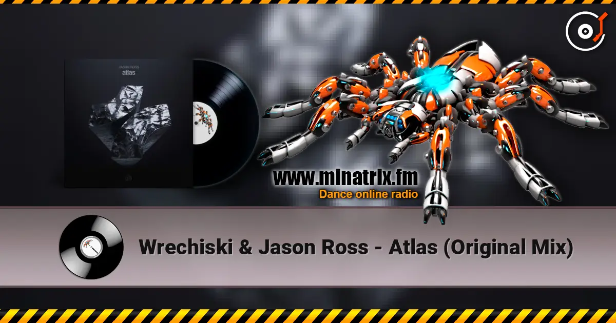 Wrechiski & Jason Ross - Atlas (Original Mix) слушать онлайн в высоком качестве | Minatrix.FM