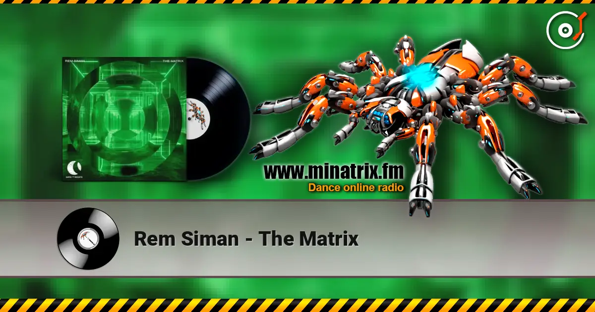 Rem Siman - The Matrix слушать онлайн в высоком качестве | Minatrix.FM