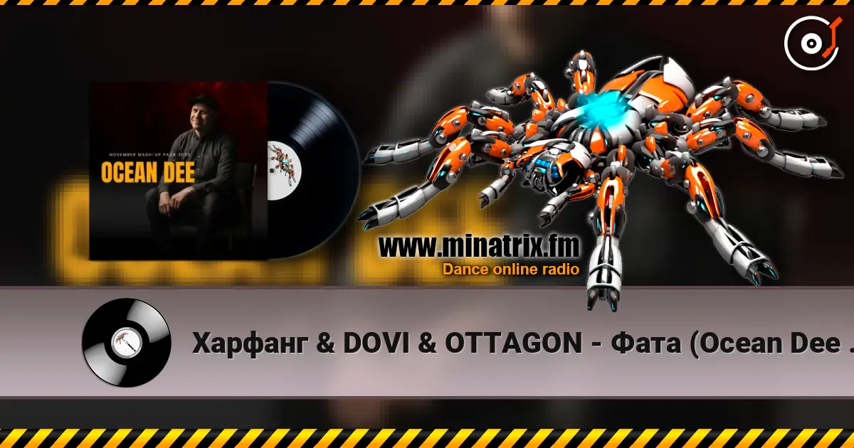 Харфанг & DOVI & OTTAGON - Фата (Ocean Dee Edit) слушать онлайн в высоком качестве | Minatrix.FM