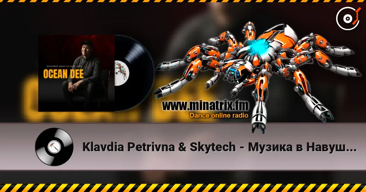 Klavdia Petrivna & Skytech - Музика в Навушниках (Ocean Dee Edit) слушать онлайн в высоком качестве | Minatrix.FM