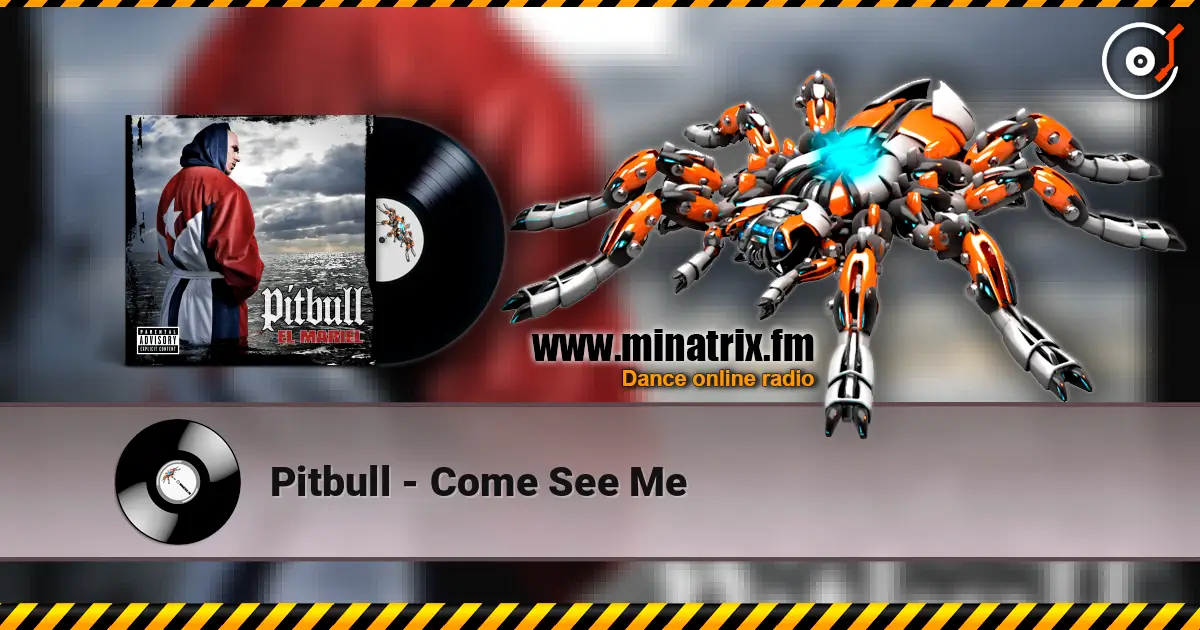 Pitbull - Come See Me écouter en ligne en haute qualité | Minatrix.FM