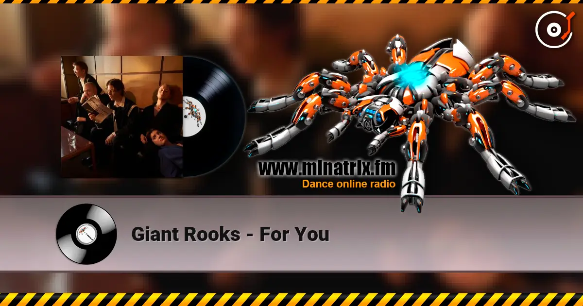 Giant Rooks - For You слушать онлайн в высоком качестве | Minatrix.FM
