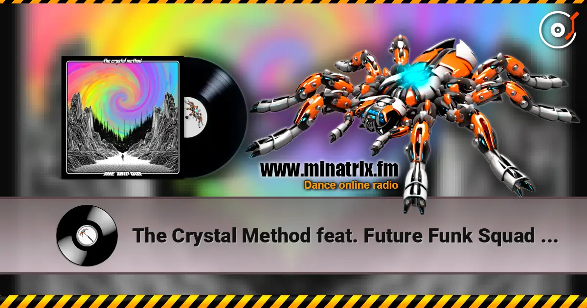 The Crystal Method feat. Future Funk Squad & Jim D - Friction слушать онлайн в высоком качестве | Minatrix.FM