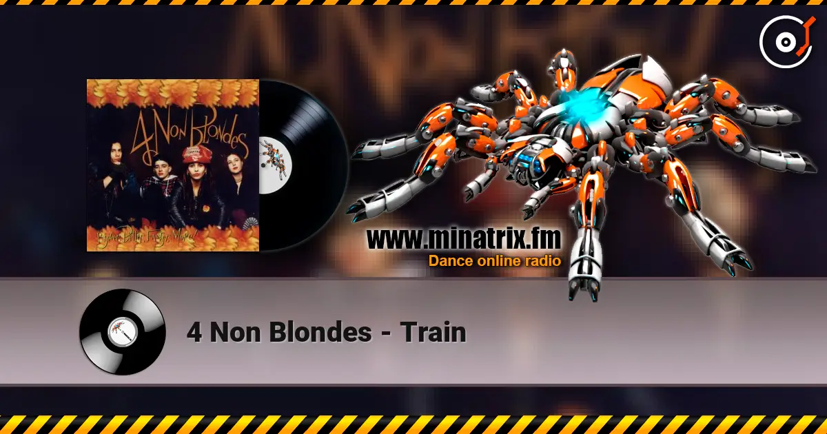 4 Non Blondes - Train слухати онлайн у високій якості | Minatrix.FM