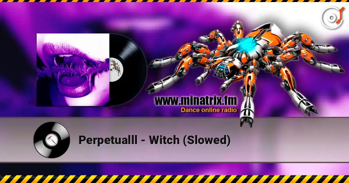 Perpetualll - Witch (Slowed) слушать онлайн в высоком качестве | Minatrix.FM
