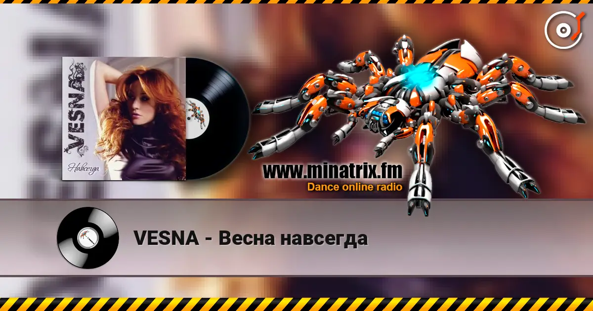 VESNA - Весна навсегда online in hoher Qualität hören | Minatrix.FM