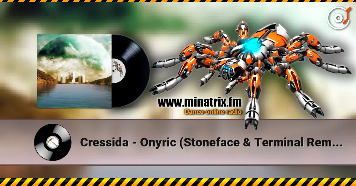 Cressida - Onyric (Stoneface & Terminal Remix) online in hoher Qualität hören | Minatrix.FM