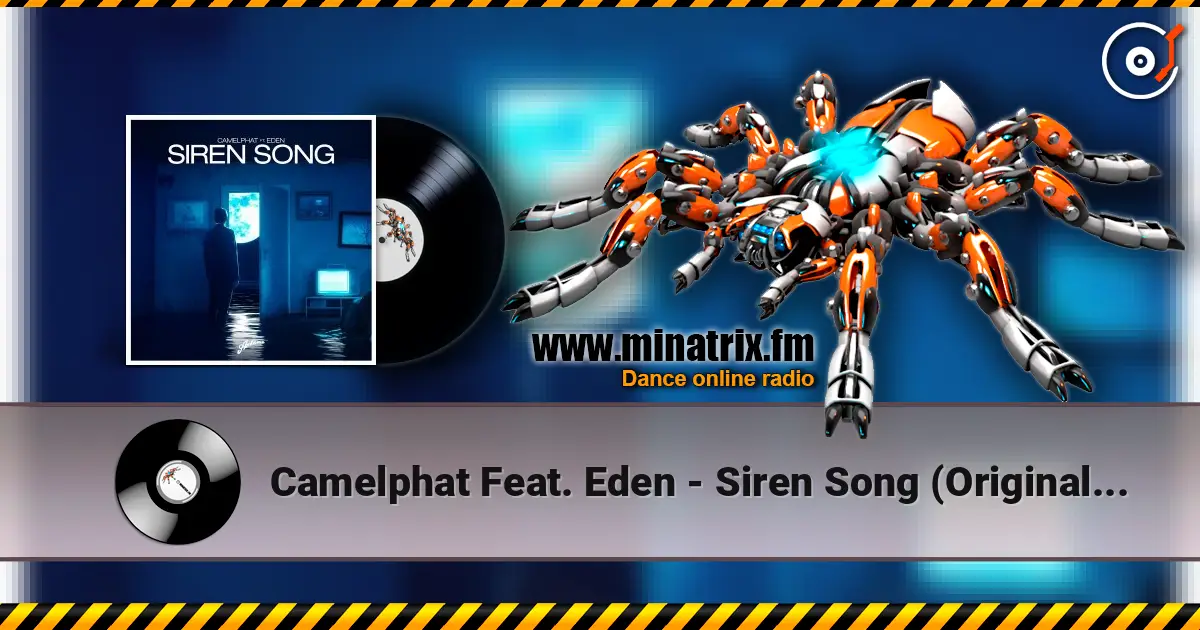 Camelphat Feat. Eden - Siren Song (Original Mix) online in hoher Qualität hören | Minatrix.FM