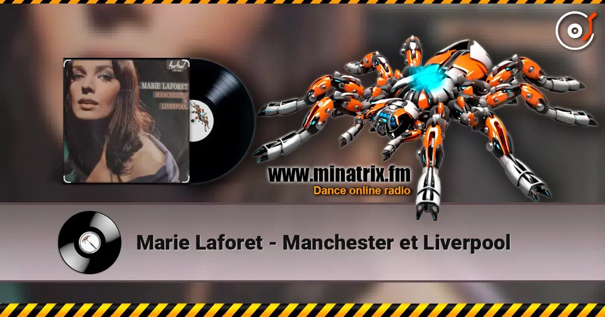 Marie Laforet - Manchester et Liverpool слухати онлайн у високій якості | Minatrix.FM