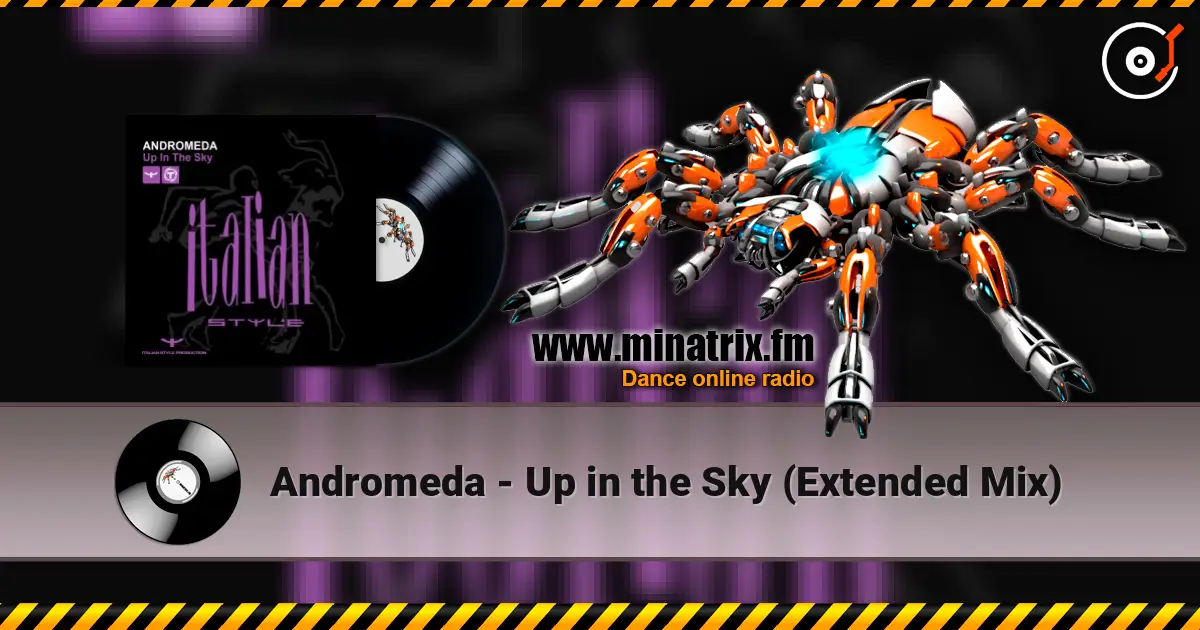 Andromeda - Up in the Sky (Extended Mix) écouter en ligne en haute qualité | Minatrix.FM
