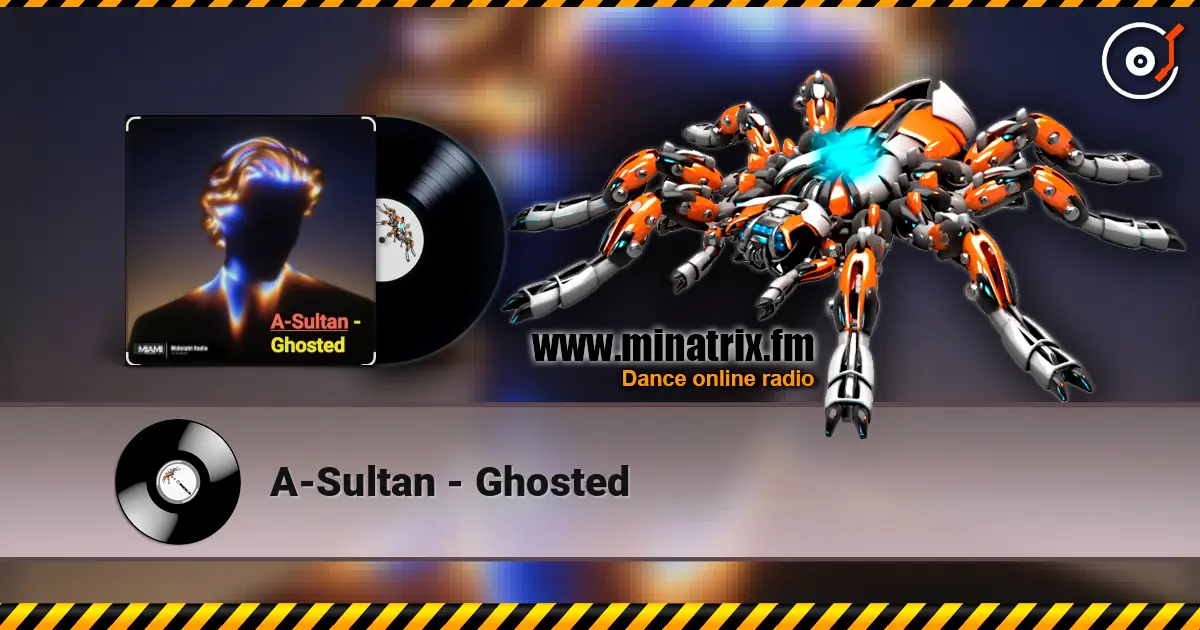 A-Sultan - Ghosted слушать онлайн в высоком качестве | Minatrix.FM