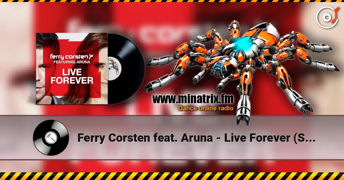 Ferry Corsten feat. Aruna - Live Forever (Shogun Remix) online in hoher Qualität hören | Minatrix.FM