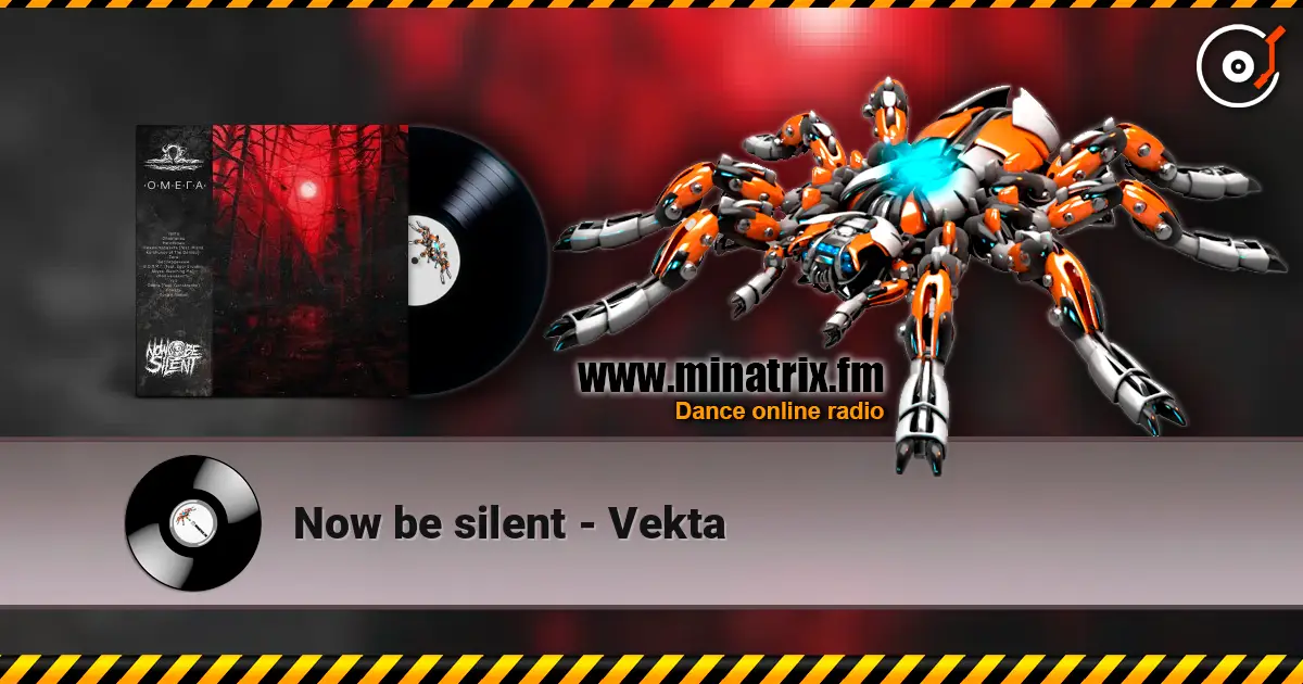 Now be silent - Vekta слушать онлайн в высоком качестве | Minatrix.FM