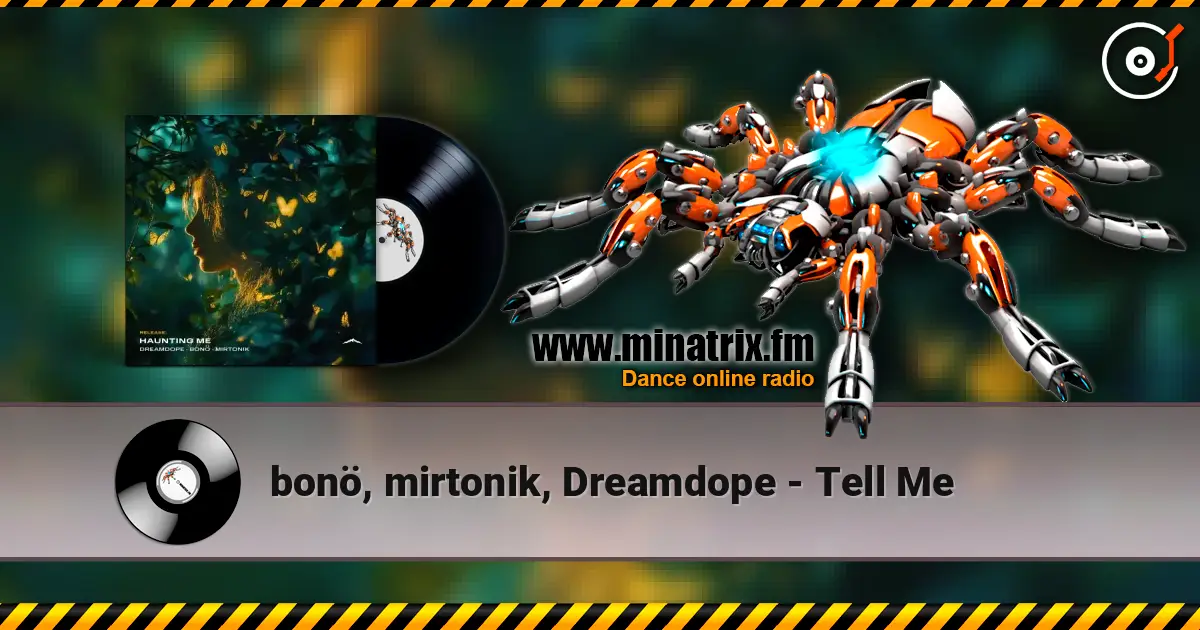 bonö, mirtonik, Dreamdope - Tell Me 在线收听高音质 | Minatrix.FM