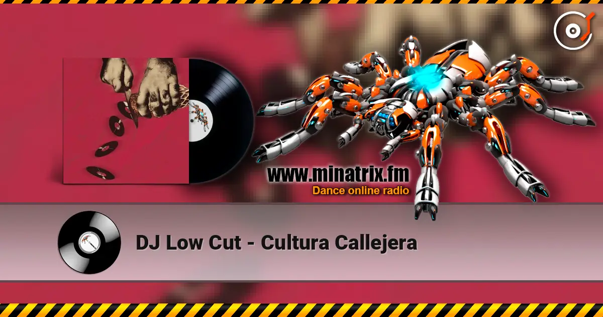 DJ Low Cut - Cultura Callejera слушать онлайн в высоком качестве | Minatrix.FM