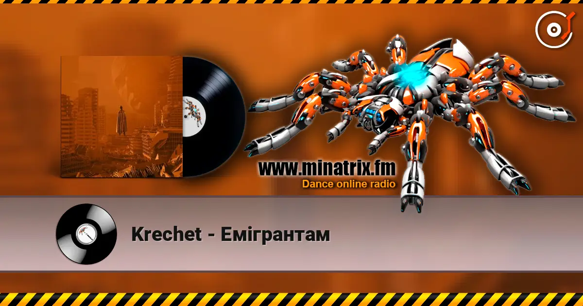 Krechet - Емігрантам online in hoher Qualität hören | Minatrix.FM