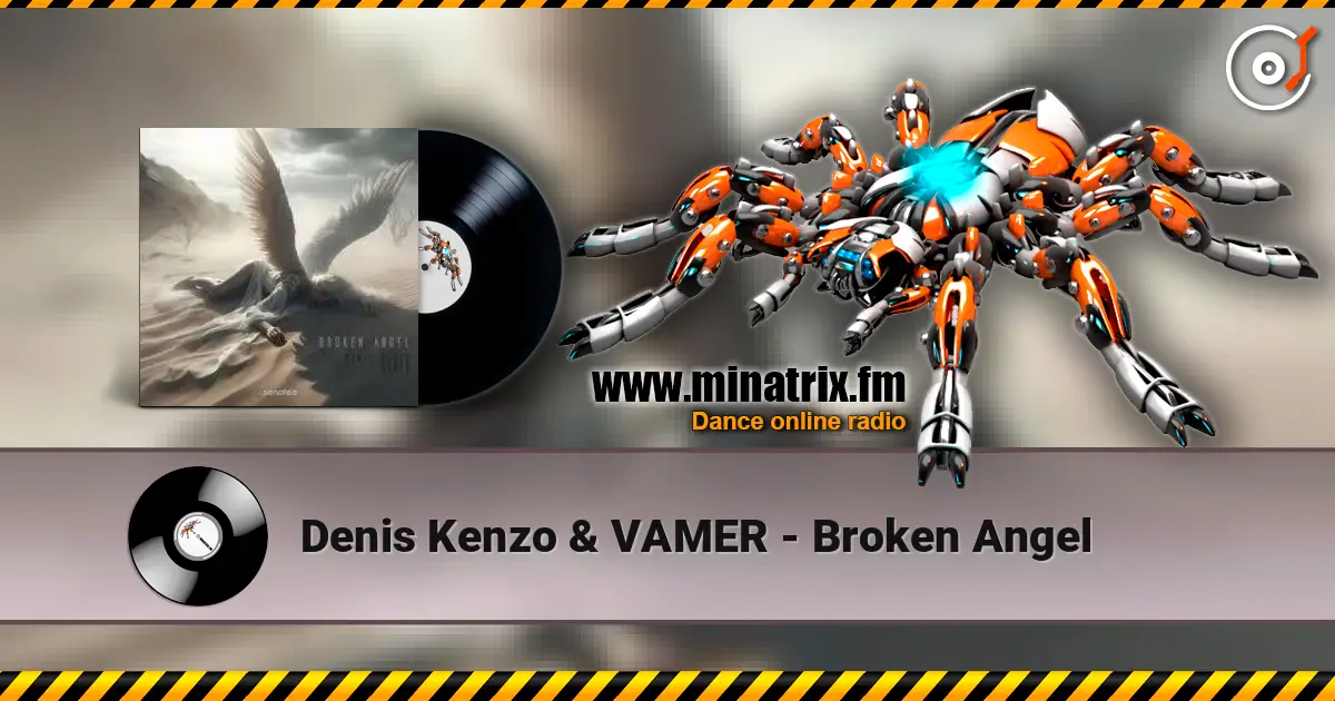 Denis Kenzo & VAMER - Broken Angel слушать онлайн в высоком качестве | Minatrix.FM