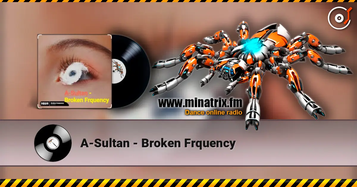 A-Sultan - Broken Frquency слушать онлайн в высоком качестве | Minatrix.FM