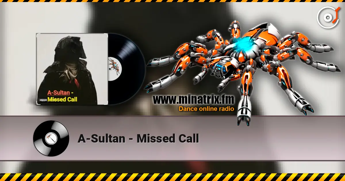 A-Sultan - Missed Call слушать онлайн в высоком качестве | Minatrix.FM