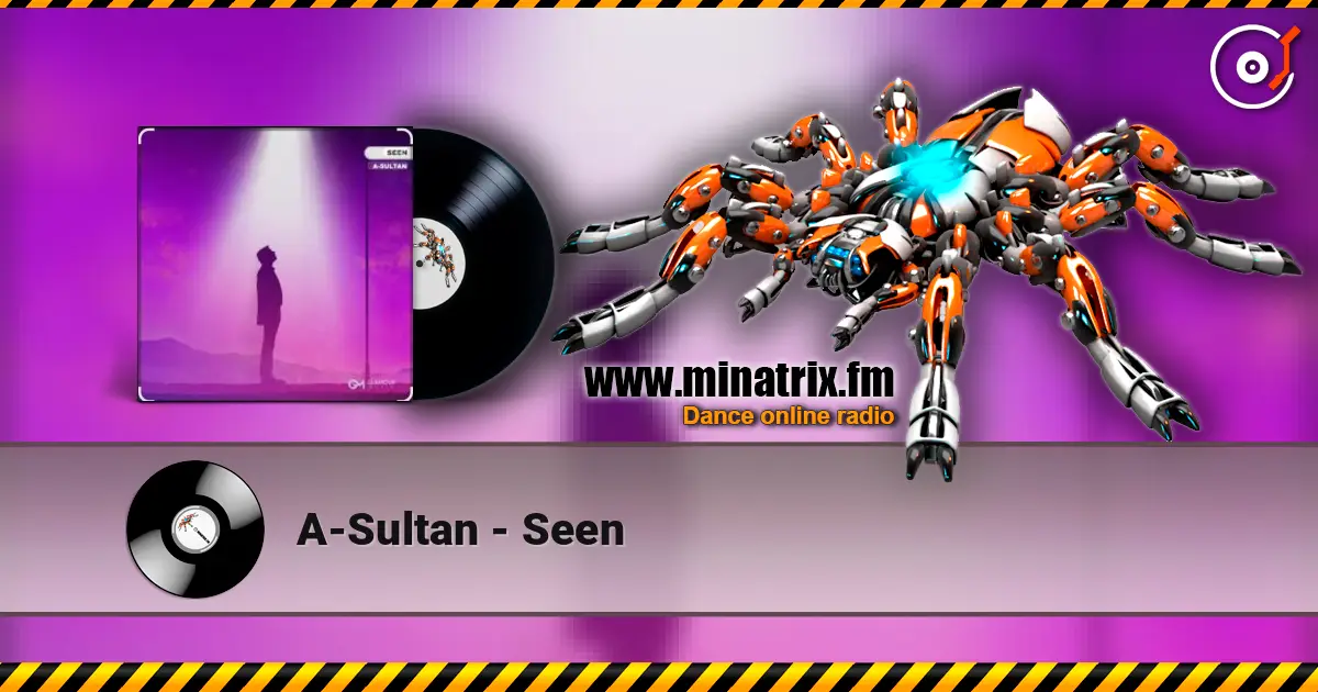 A-Sultan - Seen слушать онлайн в высоком качестве | Minatrix.FM