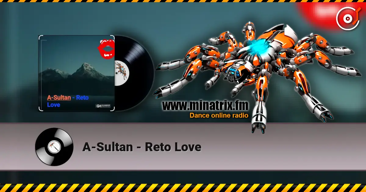 A-Sultan - Reto Love слушать онлайн в высоком качестве | Minatrix.FM