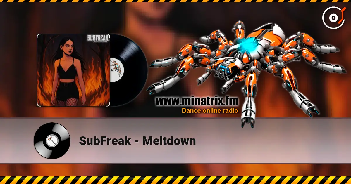 SubFreak - Meltdown слушать онлайн в высоком качестве | Minatrix.FM