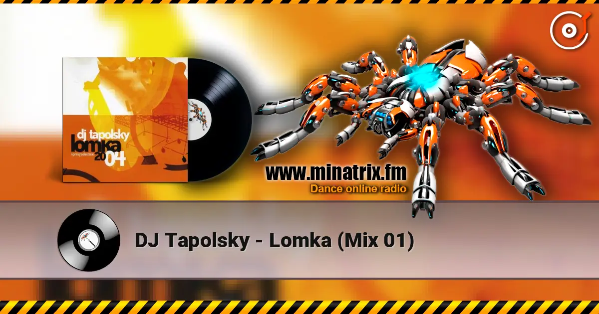 DJ Tapolsky - Lomka  (Mix 01) listen online in high quality | Minatrix.FM