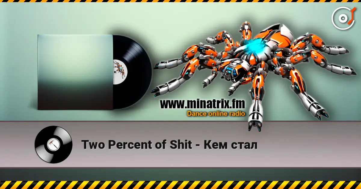 Two Percent of Shit - Кем стал 在线收听高音质 | Minatrix.FM