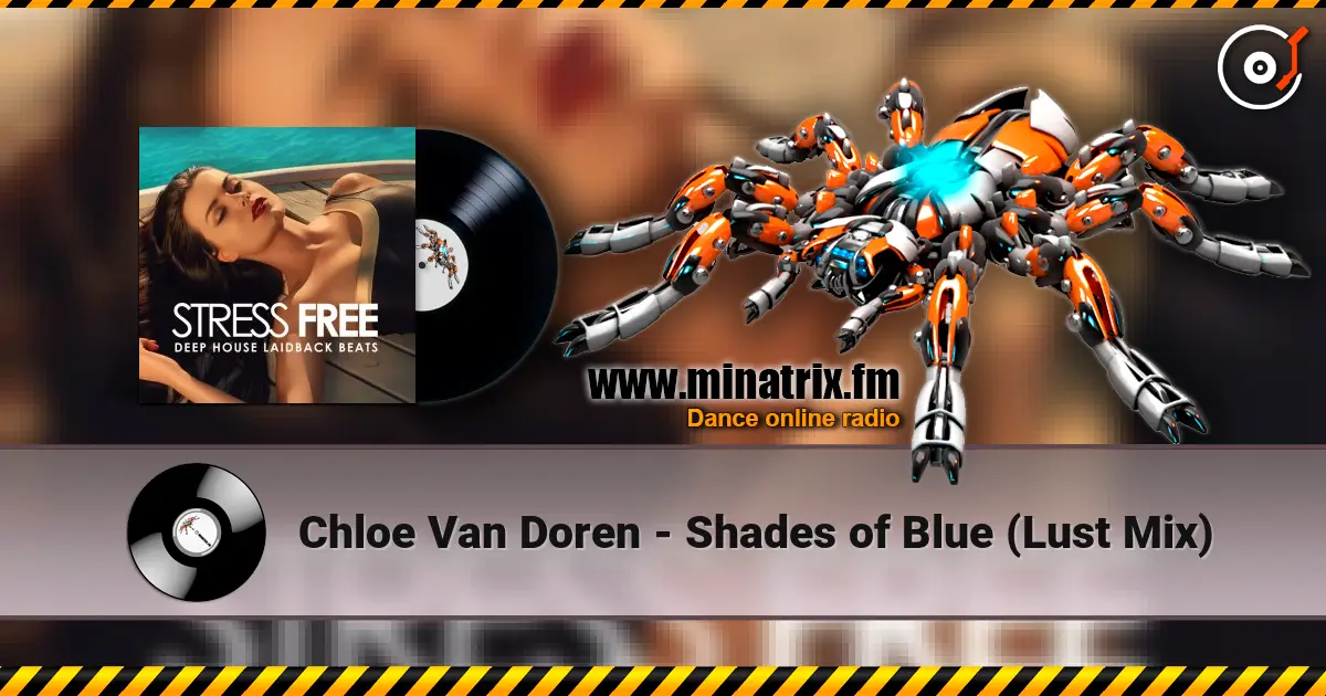 Chloe Van Doren - Shades of Blue (Lust Mix) 在线收听高音质 | Minatrix.FM