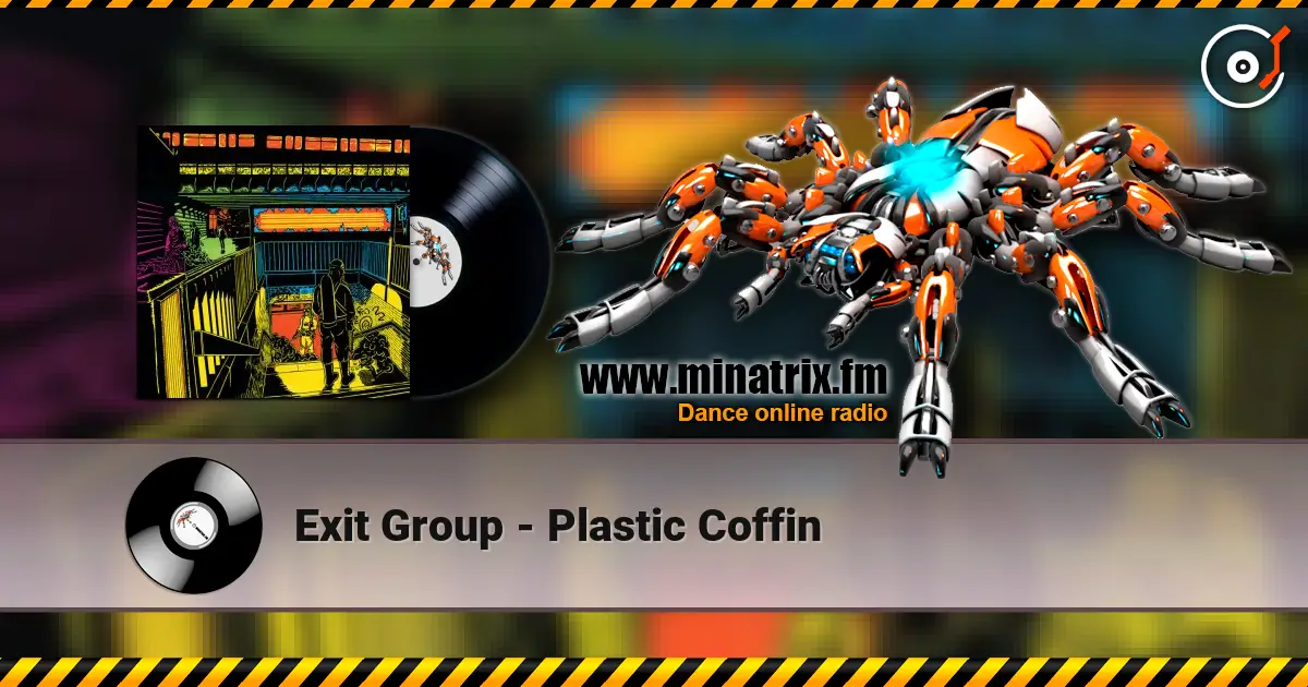Exit Group - Plastic Coffin listen online in high quality | Minatrix.FM