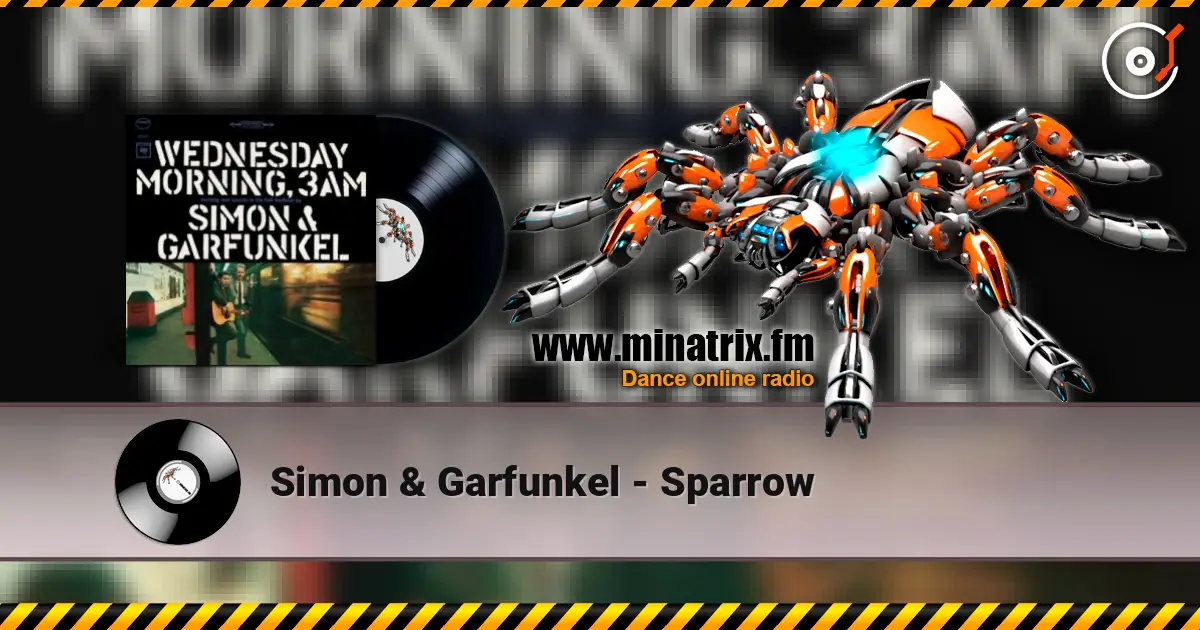 Simon & Garfunkel - Sparrow 在线收听高音质 | Minatrix.FM