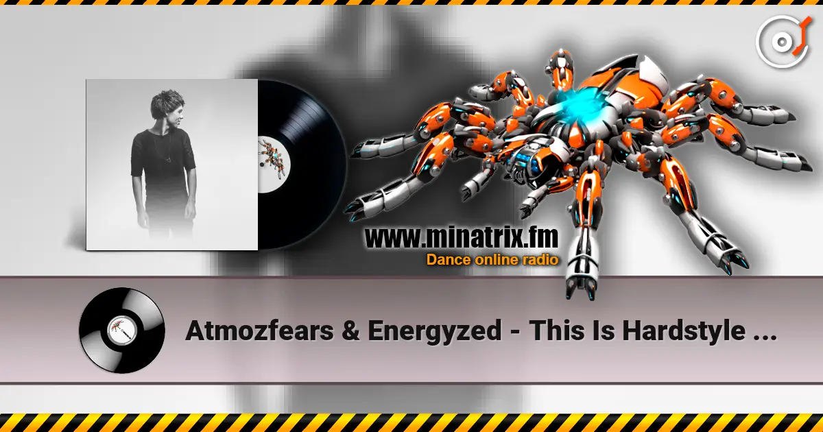 Atmozfears & Energyzed - This Is Hardstyle (Radio Edit) 在线收听高音质 | Minatrix.FM