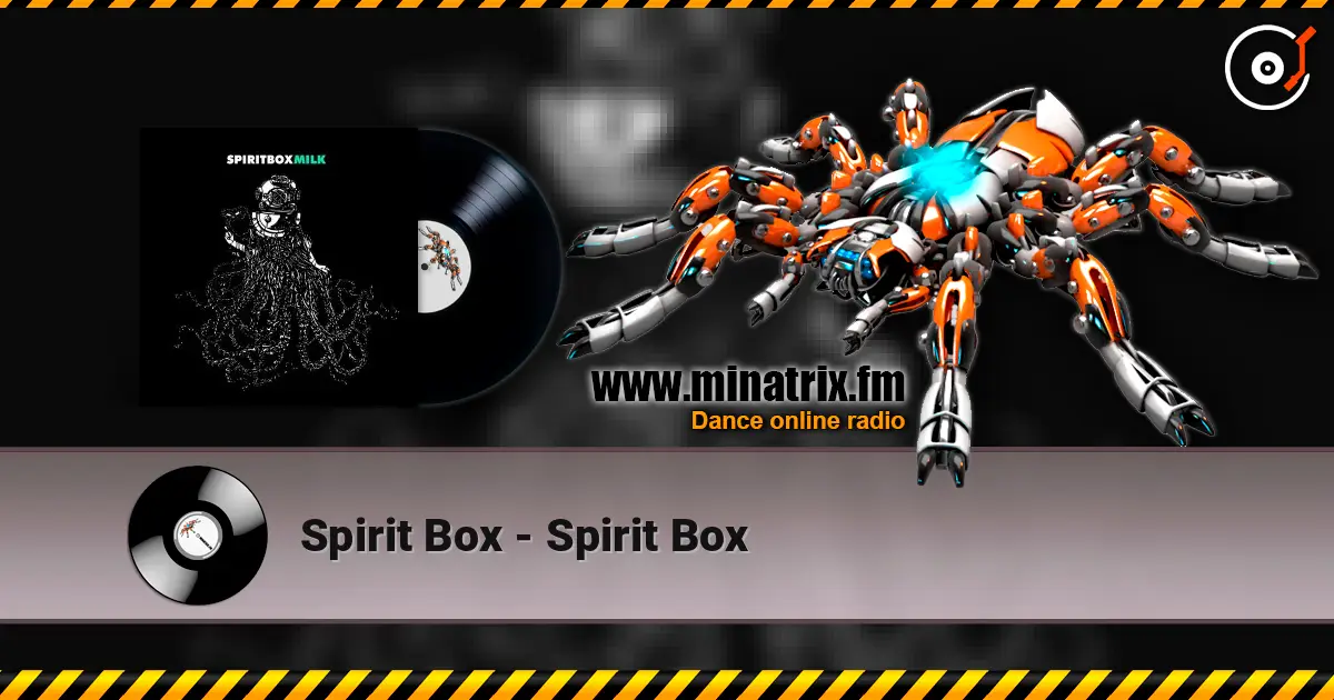 Spirit Box - Spirit Box слушать онлайн в высоком качестве | Minatrix.FM