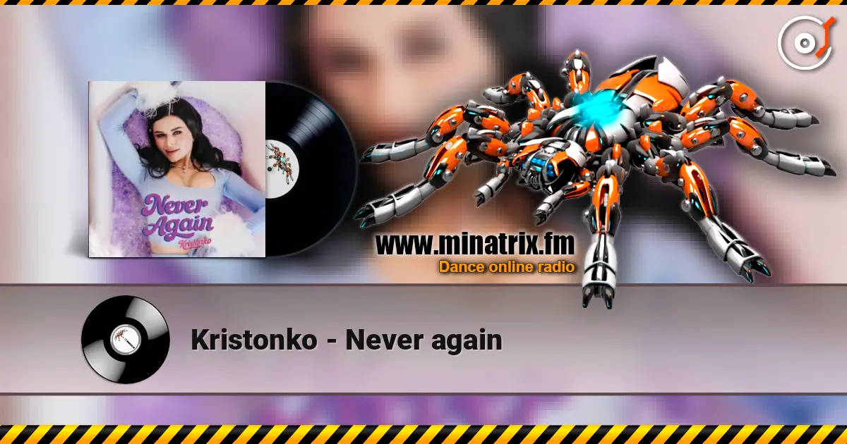 Kristonko - Never again слушать онлайн в высоком качестве | Minatrix.FM
