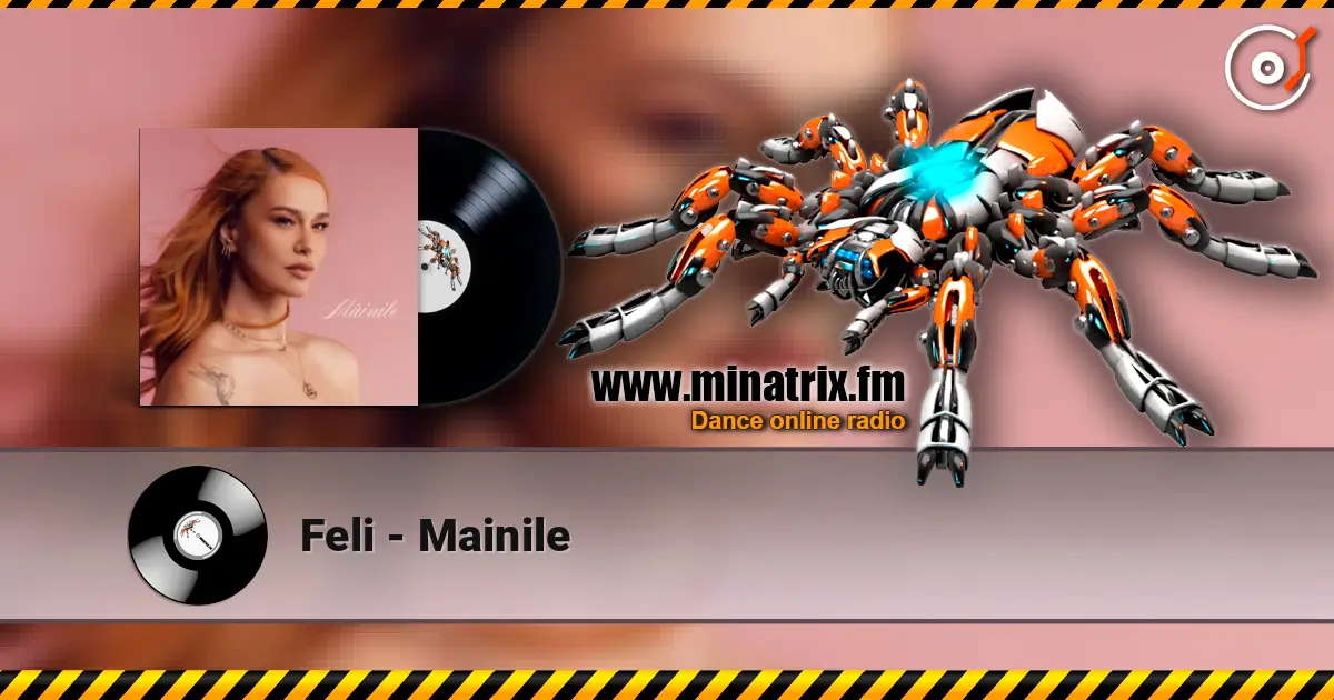 Feli - Mainile слушать онлайн в высоком качестве | Minatrix.FM