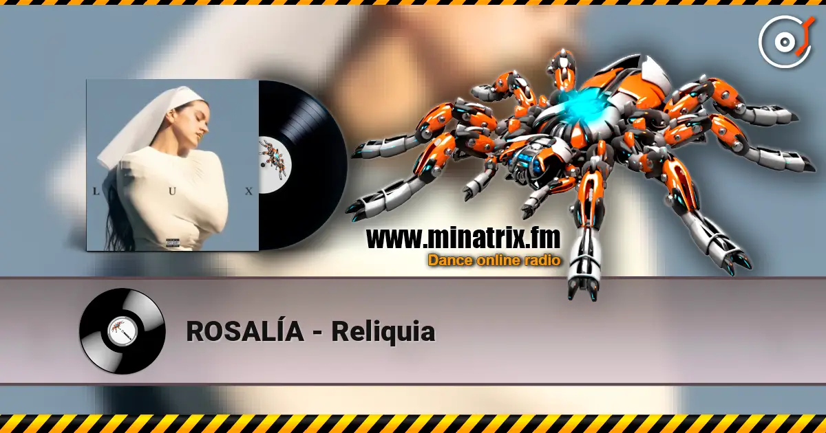 ROSALÍA - Reliquia слушать онлайн в высоком качестве | Minatrix.FM