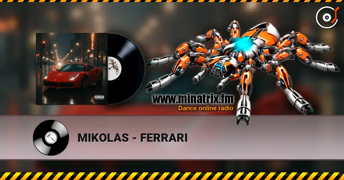 MIKOLAS - FERRARI слушать онлайн в высоком качестве | Minatrix.FM